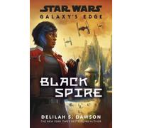 Delilah S. Dawson Galaxy’s Edge (Tascabile)