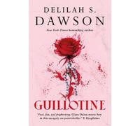 Delilah S. Dawson Guillotine (Copertina rigida) (PRESALE 10/09/2024)