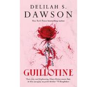 Delilah S. Dawson – Guillotine – Copertina rigida – Preordine 10/09/2024
