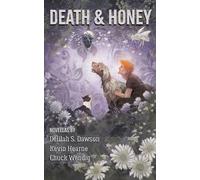 Delilah S Dawson Kevin Hearne Chuck Wendig Death & Honey (Tascabile)