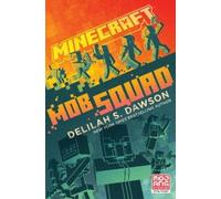 Delilah S. Dawson Minecraft: Mob Squad (Copertina rigida) Minecraft