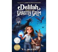 Delilah Versus the Ghastly Grim