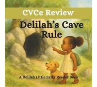Delilah's Cave Rule: A Delilah Little Early Reader Book