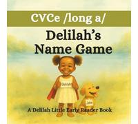 Delilah's Name Game: A Delilah Little Early Reader Book