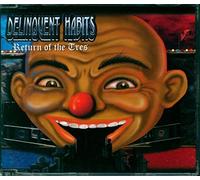 Delinquent Habits - Return of The Tres [Import]