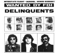 Delinquents - It Is What It Aint