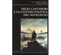 Delio Cantimori e la cultura politica del Novecento