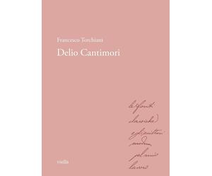 Delio Cantimori [Paperback] [Jun 21, 2023] Torchiani, Francesco