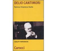 Delio Cantimori. Un intellettuale del Novecento