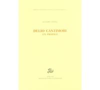 Delio Cantimori. Un profilo - Perini Leandro