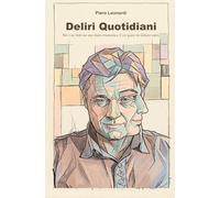 Deliri Quotidiani: Non è un titolo ma una chiave ermeneutica. E con questo mi dichiaro onesto.