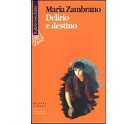 Delirio e destino