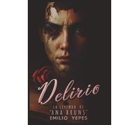 Delirio: La leyenda de Ana Bruns