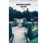 Delirio [Paperback] [Sep 27, 2024] Alberti, Barbara