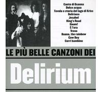 Delirium - Le Piu' Belle Canzoni Dei Delirium