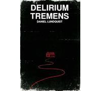 Delirium Tremens