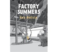 Delisle Guy Factory Summers (Copertina rigida)