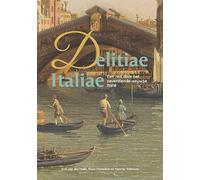 Delitiae Italiae: een reis door het zeventiende-eeuwse Italië