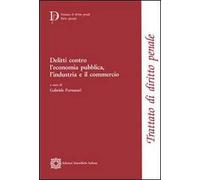 Delitti contro l'economia pubblica, l'industria e il commercio