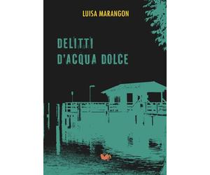 Delitti d'acqua dolce