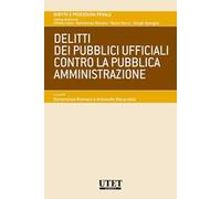Delitti dei pubblici ufficiali contro la pubblica amministrazione