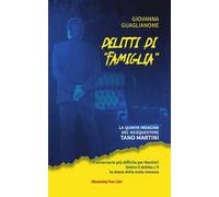 Delitti di «famiglia». La quinta indagine del commissario Tano Martini