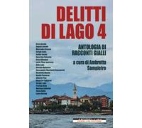 Delitti di lago. Vol. 4 - Sampietro Ambretta