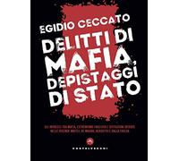 Delitti di mafia, depistaggi di stato
