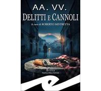 Delitti e cannoli. Racconti ai sapori di Sicilia