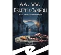 Delitti e cannoli. Racconti ai sapori di Sicilia