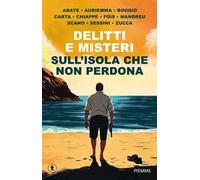 Delitti e misteri sull'isola che non perdona