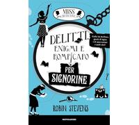 Delitti, enigmi e rompicapo per signorine. Miss Detective