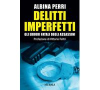 Delitti imperfetti: Gli errori fatali degli assassini [Paperback] [Oct 25, 2023]