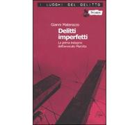 Delitti imperfetti. Le inchieste dell'avvocato Marotta (Vol. 1)