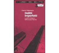 Delitti imperfetti. Le inchieste dell'avvocato Marotta. Vol. 1