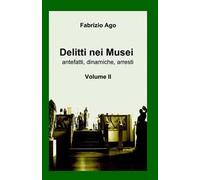 Delitti nei musei. Vol. 2