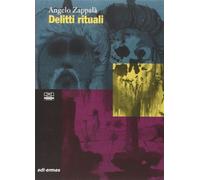 Delitti rituali - Zappalà Angelo
