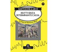 Delitti senza determinante causa