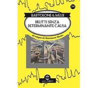Delitti senza determinante causa