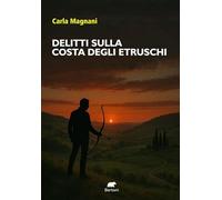 I delitti sulla costa degli Etruschi. Un’indagine per il capitano Forleo
