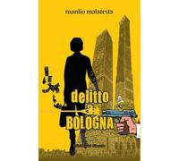 Delitto a Bologna