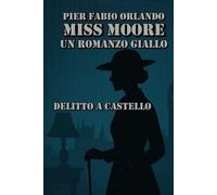 Delitto a Castello: Miss Moore