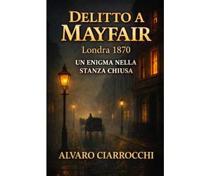 Delitto a Mayfair: Un enigma nella stanza chiusa
