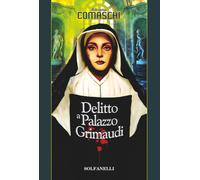 Delitto a palazzo Grimaudi - [Solfanelli]