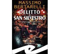 Delitto a San Silvestro. Un'indagine milanese del Tomba