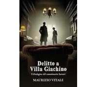 Delitto a Villa Giachino: Un'indagine del commissario Sartori