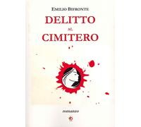 Delitto al cimitero - [Edda Edizioni]