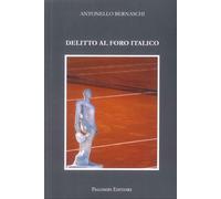 Delitto al Foro Italico [Paperback] [Dec 04, 2025] Bernaschi, Antonello