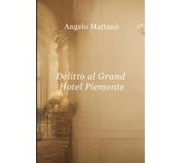Delitto al Grand Hotel Piemonte