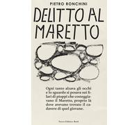 Delitto al Maretto - Ronchini Pietro